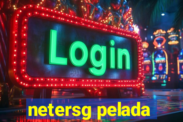 netersg pelada